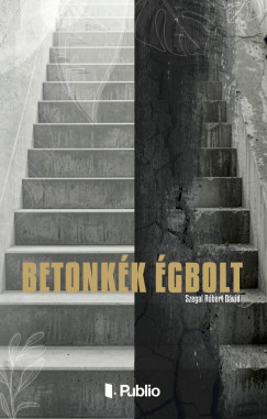 Szegal Robert D�vid - Betonk�k �gbolt