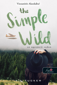 The Simple Wild - Az egyszer vadon