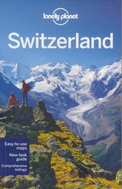 Kerry Christiani - Sally O'Brien - Damien Simonis - Nicola Williams - Lonely Planet - Switzerland