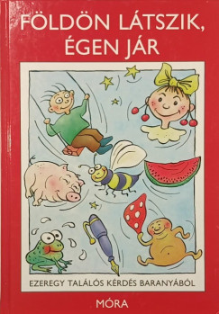 F�ld�n l�tszik, �gen j�r