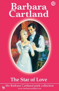 Cartland Barbara - Barbara Cartland - The Star Of Love