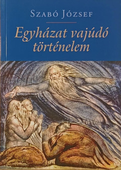 Egyh�zat vaj�d� t�rt�nelem