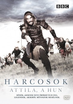 Harcosok: Attila, a Hun (BBC) - DVD