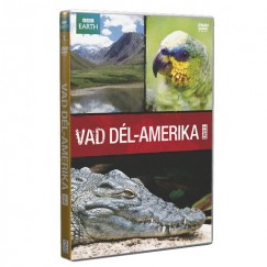 Vad Dl-Amerika (Az Andoktl az Amazonasig) 2. - DVD