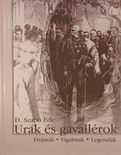Urak �s gavall�rok