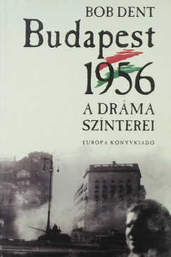 Budapest 1956 - A drma sznterei