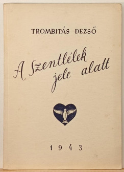 A Szentllek jele alatt