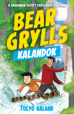Bear Grylls Kalandok - Foly Kaland