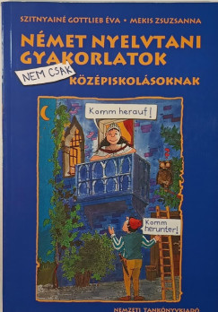 Nmet nyelvtani gyakorlatok nem csak kzpiskolsoknak