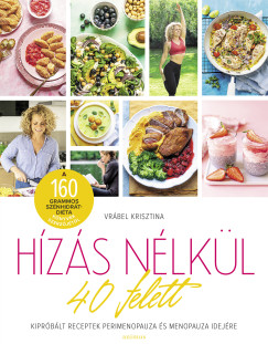 H�z�s n�lk�l 40 felett