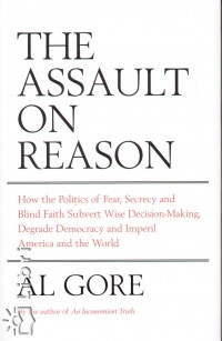 Al Gore - The Assault on Reason