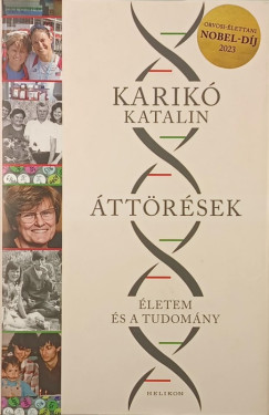 Karikó Katalin - Áttörések