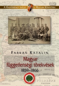 Magyar fggetlensgi trekvsek 1859-1866