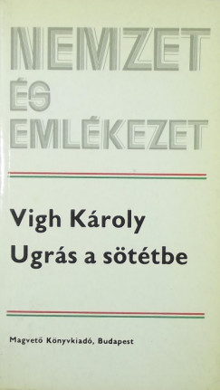 Vigh Kroly - Ugrs a sttbe