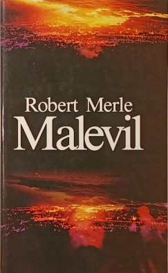 Robert Merle - Malevil