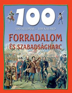100 lloms - 100 Kaland - Forradalom s szabadsgharc