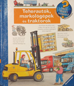 Teheraut�k, markol�g�pek �s traktorok