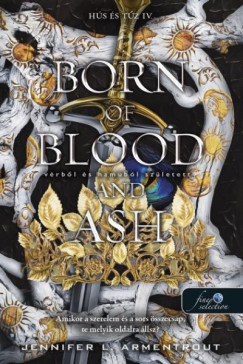 Born of Blood and Ash - V�rb�l �s hamub�l sz�letett