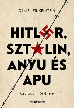 Hitler, Sztlin, Anyu s Apu