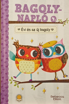 Bagolynapl� 4. - �vi �s az �j bagoly