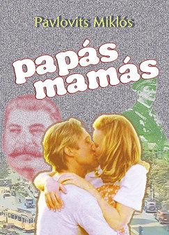 Pavlovits Miklós - Papás mamás