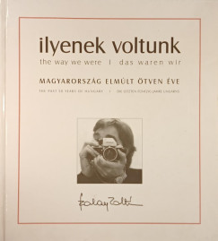 Szalay Zoltn - Ilyenek voltunk