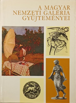 Solymr Istvn   (Szerk.) - A Magyar Nemzeti Galria gyjtemnyei