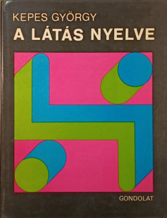 Kepes Gyrgy - A lts nyelve