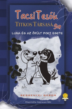 TacsiTesk Titkos Trsasga 1. - Luna s az rlt doki esete