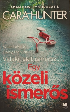 Cara Hunter - Egy kzeli ismers