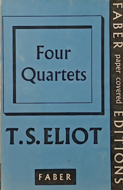 T. S. Eliot - Four Quarters