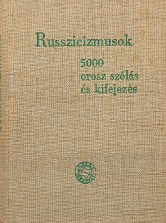 Keszthelyi Ernő (Szerk.) - Russzicizmusok