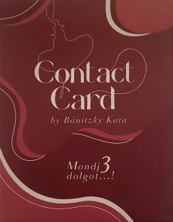 Contact Card by Bnitzky Kata - Mondj 3 dolgot...!