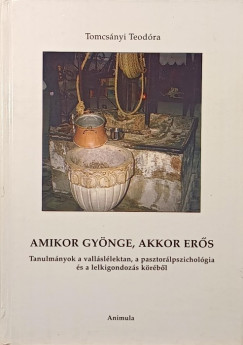 Amikor gy�nge, akkor er�s