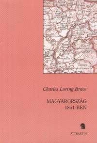 Charles Loring Brace - Magyarorszg 1851-ben
