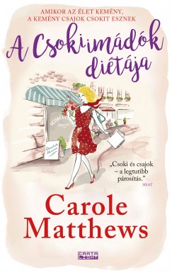 Carole Matthews - A Csokiimdk ditja