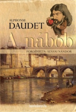 Alphonse Daudet - A nbob