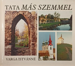 Varga Istvnn - Tata ms szemmel