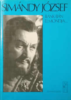 Sim�ndy J�zsef - Dalos L�szl�   (Szerk.) - B�nk b�n elmondja... - al��rt