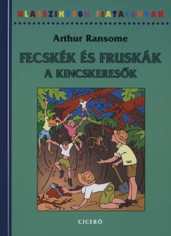 Arthur Ransome - Fecskk s Fruskk - A kincskeresk