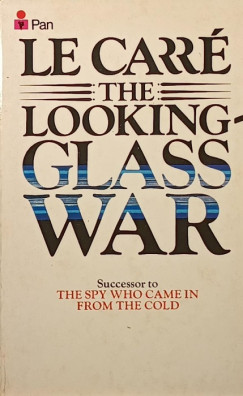 John La Carr� - The looking - Glass War