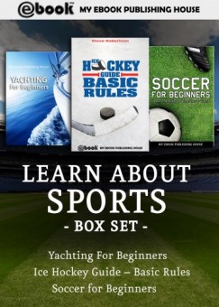 My Ebook Publishing House - Lean About Sports Box Set