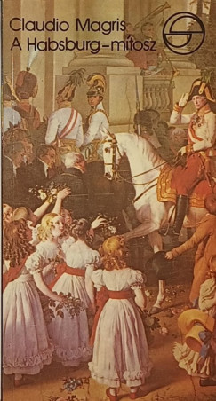A Habsburg-mtosz az osztrk irodalomban