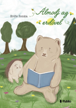 �lmodj az erd�vel