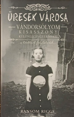 Ransom Riggs - Üresek városa
