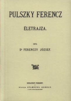 Pulszky Ferencz letrajza