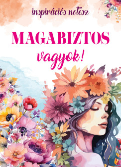 Magabiztos vagyok!