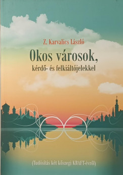 Okos v�rosok, k�rd�- �s felki�lt�jelekkel