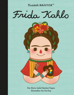 Kicsikbl NAGYOK - Frida Kahlo
