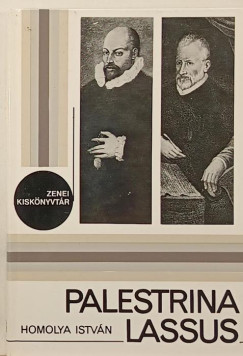 Homolya Istvn - Palestrina - Lassus